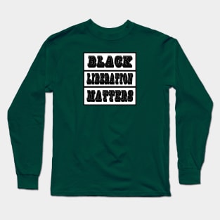 Black Liberation Matters - Front Long Sleeve T-Shirt